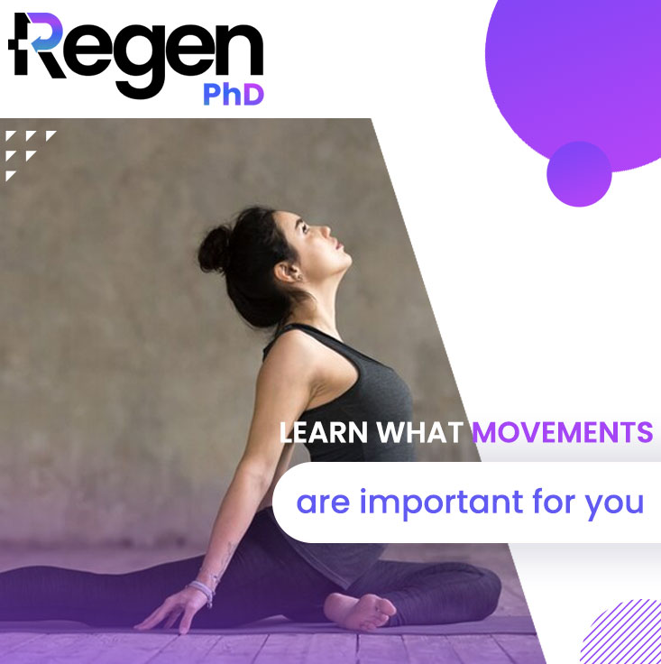 Learn what movements are important for you